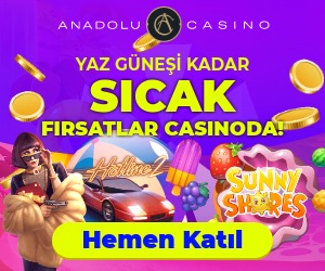 Anadolu Casino Yaz Şöleni